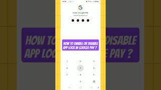 How to Enable or Disable App Lock in Google Pay ? #2025 #shorts #gpay