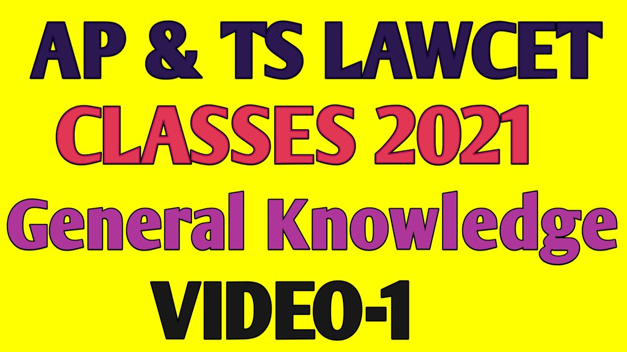 AP and TS Lawcet Clasess 2021 || General Knowledge || 