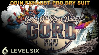 Good O'l River Dudes: Odin Exhaust Pro Dry Suit Review 