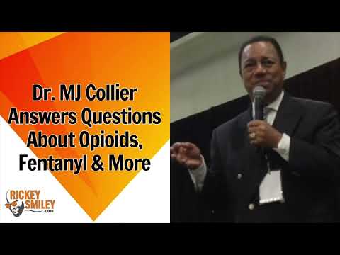 Dr. MJ Collier Answers Questions About Opioids, Fentanyl & More