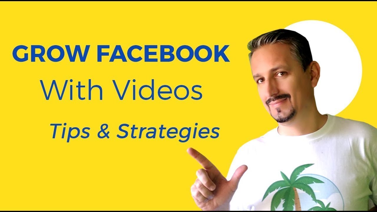 Facebook Video Marketing: Tips & Strategy To GROW Your Social Media 📹 ...