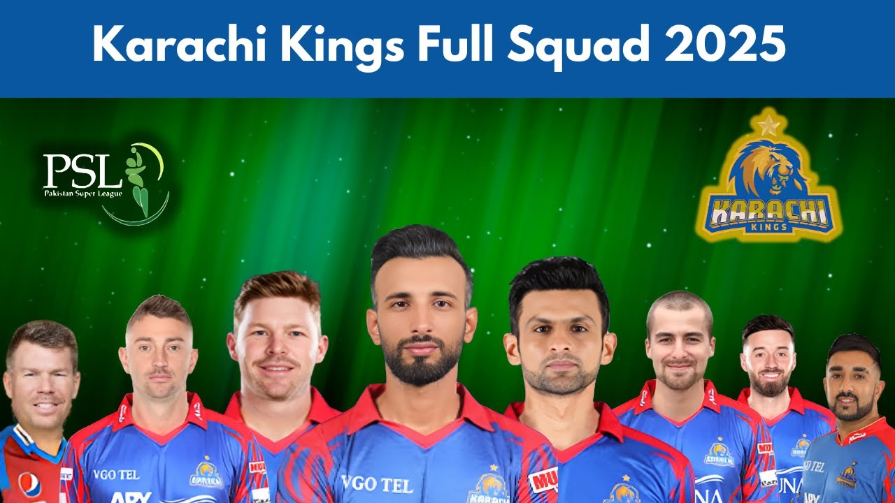 Karachi Kings Squad for PSL 2025 | Pakistan Super League 2025 Full ...