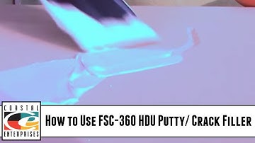 How to Use FSC-360 HDU Putty/ Crack Filler
