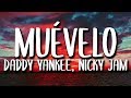Daddy Yankee, Nicky Jam - Muevelo (Letra/Lyrics)