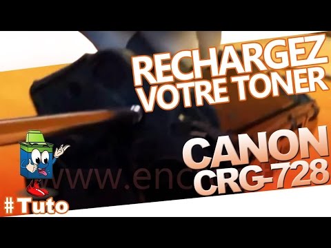 CRG-728 Canon Toner : Bien Recharger Le Toner