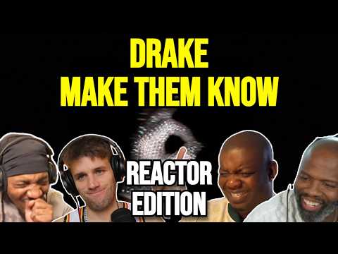 Drake - Make Them Know | REACTION MASHUP