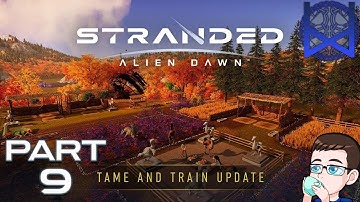 Stranded: Alien Dawn Gameplay Part 9 (Chaos and Taming)