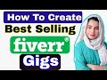 #3 how to create best selling gig on fiverr | create fiverr gig | fiverr tutorial URDU/HINDI