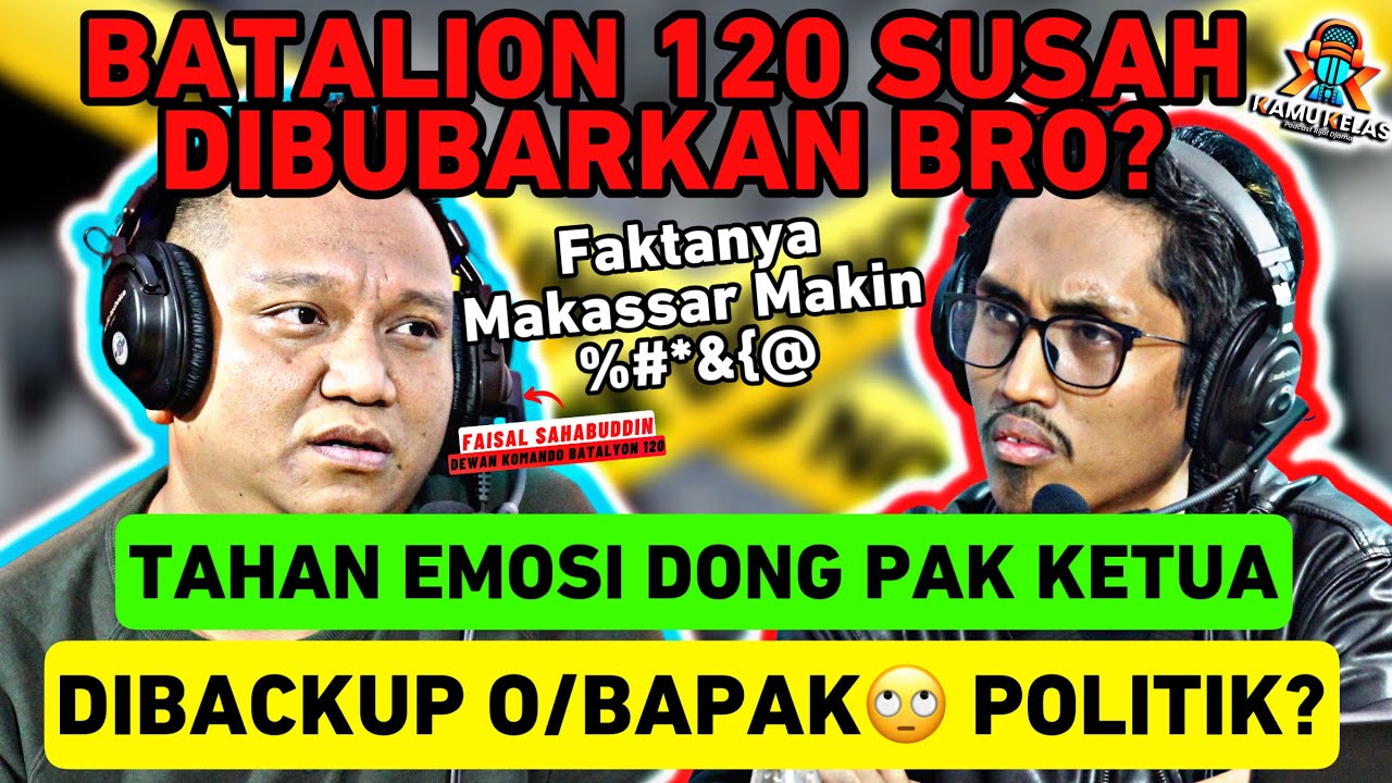 NYERI”SEDAP‼️B120 MINTA DIBUBARKAN NIH, MUNGKIN BERAT KRN DIBACKUP INI⁉️Faisal-Podcast Rijal