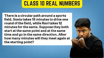 There is a circular path around a sports field. Sonia takes 18 minutes to drive one round