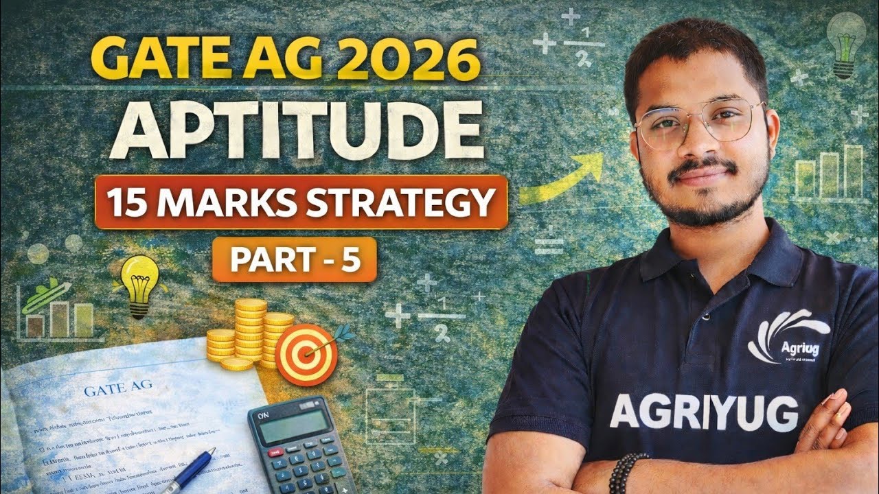 GATE AG 2026 Aptitude  | Part- 5 | AgriYUG