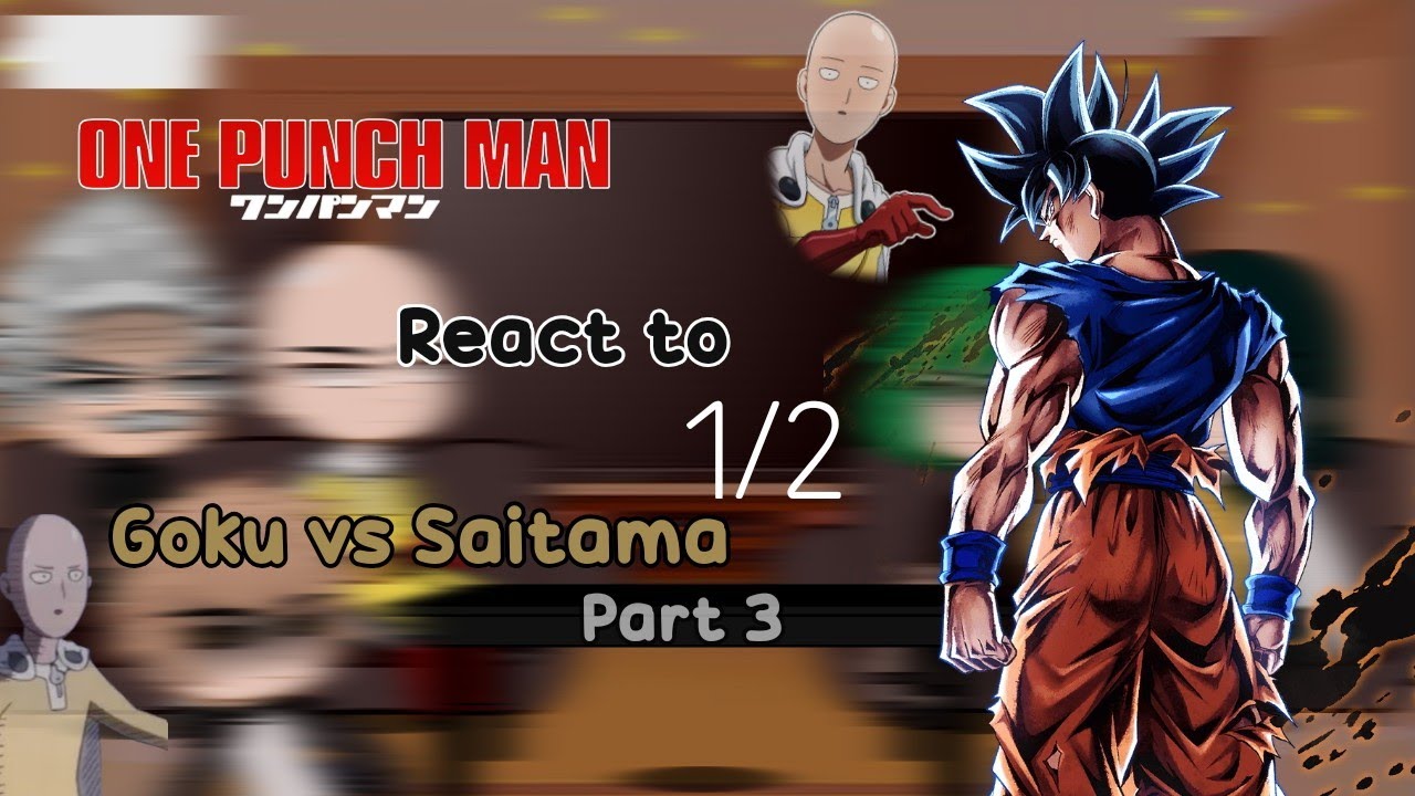 opm-react-to-saitama-vs-goku-part-3-ep-1-2-i-fan-animation-i-one
