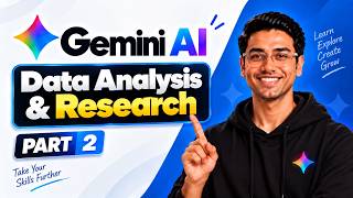 Gemini AI for Data Analysis & Research | Complete Guide | Part 2