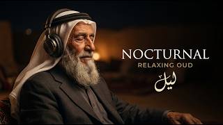 Nocturnal Arabic Jazz &amp; Relaxing Oud | Stay Here Awhile