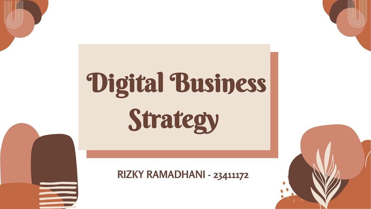 Digital Business Strategy | MBD | FEB | Indonesia Teknokrat University | eps.3