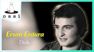 Video thumbnail of "Ersan Erdura - Dinle"