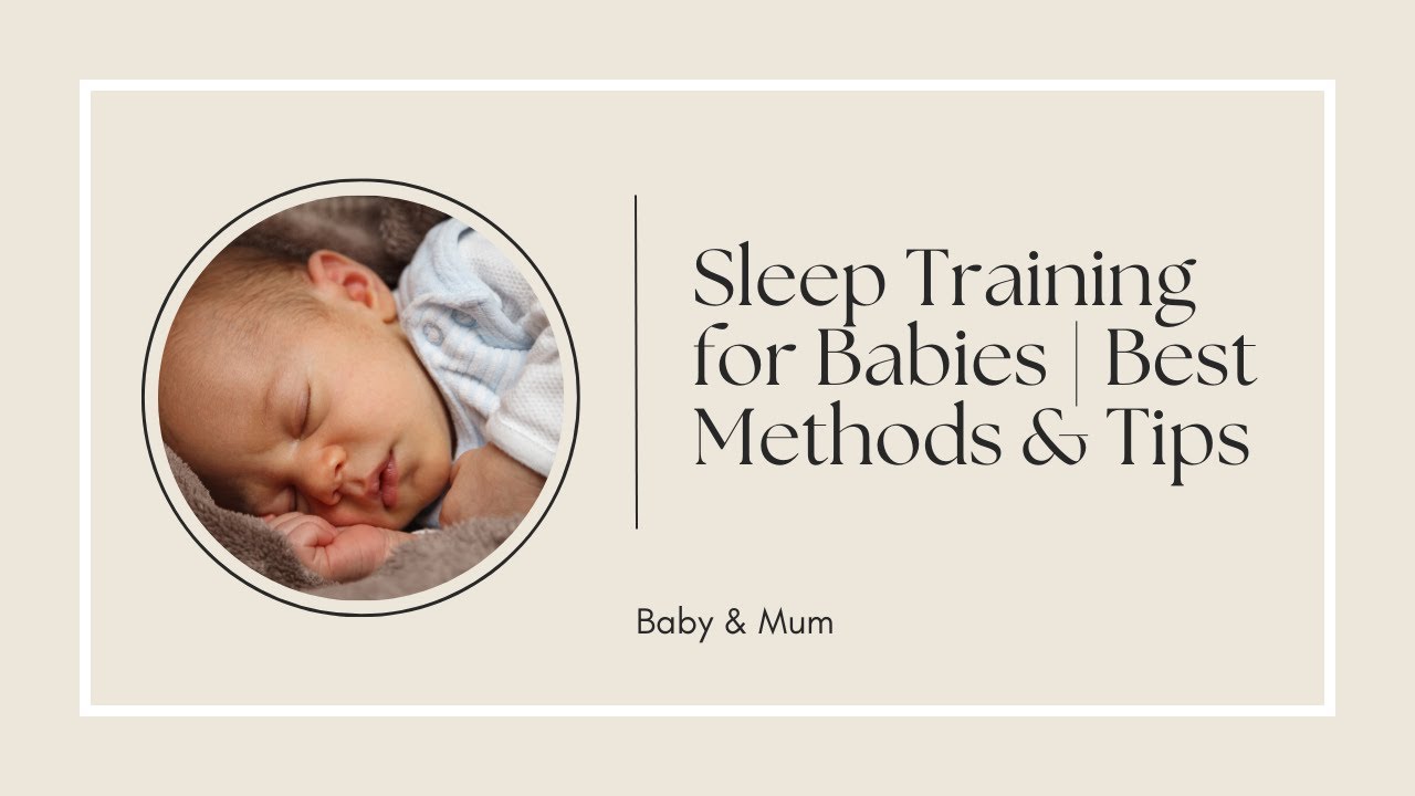 Sleep Training For Babies Best Methods Tips Baby Mum YouTube sleep-training-for-babies-best-methods-tips-baby-mum-youtube