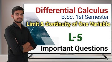 ||L-5|| Differential Calculus || Limit and continuity of one Variable|| #mathbsc1styear #mathbsc
