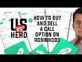 How To Buy And Sell A Call Option On Robinhood App Options Trading