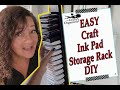 EASY Craft Ink Pad Storage Rack DIY