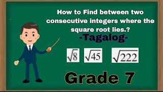 How to find between the two consecutive integers where the square root lies? || Grade 7