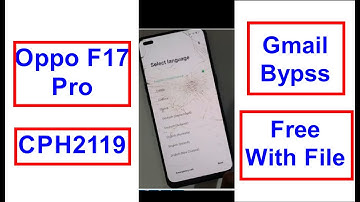 Oppo F17 Pro CPH2119  Frp Gmail Bypass Google Lock Reset