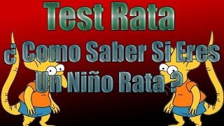 Test Rata | ¿Como Saber Si Eres Un Niño Rata? - |.-Zark-.|