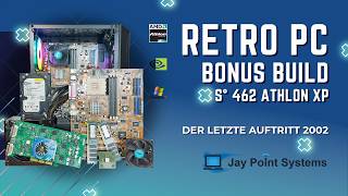 Sockel A (462) Athlon XP Retro PC Build - Der letzte Auftritt 2002 | #RetroBastelei Bonus (2026)