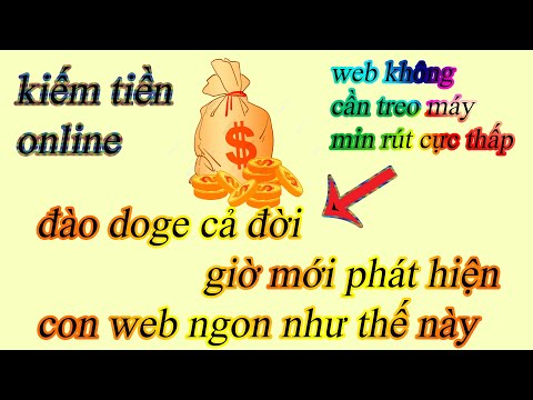 web mới đào coin DOGE miễn phí, đào đến đâu rút đến đó, không cần treo máy tốn pin, kiếm tiền online