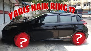 Modifikasi Toyota Yaris Naik ring 17 setipis apa ya ban nya 🤔🤔 screenshot 5