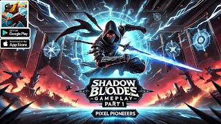 Shadow Blade Gameplay - Part 1 | Master the Ninja Journey! 🚀 screenshot 3