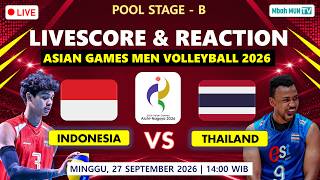 🔴AYO TIMNAS INDO! INDONESIA 🇮🇩 VS THAILAND 🇹🇭 LIVE SCORE & REACTION ASIAN GAMES 2026 VOLLEYBALL MEN