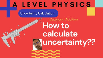 #Uncertainty Calculation -Addition #AlevelPhysics #Easiest method of finding Uncertainty