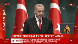 Cumhurbaşkanı Erdoğan Koronavirüs Kısıtlamalarını Açıkladı