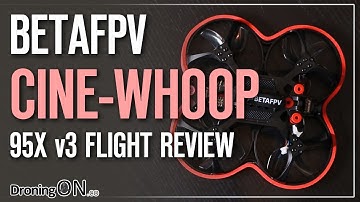BetaFPV 95X V3 FPV Cinewhoop Review (+ Osmo Pocket Test)