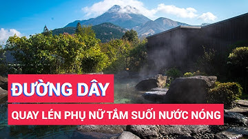 Nhật bắt đường dây quay lén phụ nữ tắm suối nước nóng hơn 30 năm