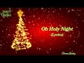 Oh Holy Night (Lyrics) - Best Christmas Songs Of  All Time