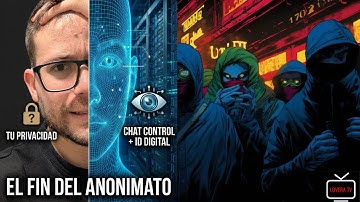 🚨 El FIN de la PRIVACIDAD en Europa: Chat Control + ID Digital (2026)
