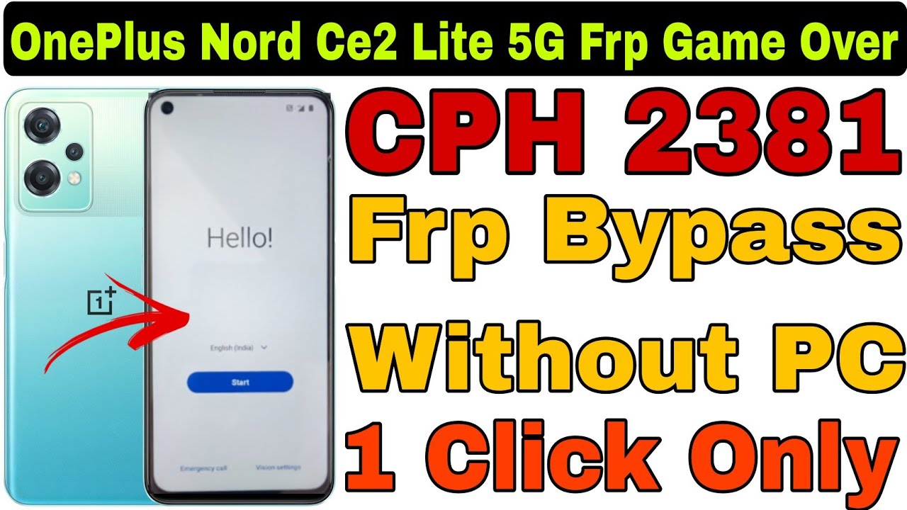 oneplus-nord-ce2-lite-5g-cph-2381-frp-bypass-without-pc-2022-by