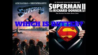 Superman Ii Donner Or Theatrical - Which Is Better?