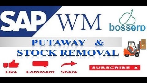 #4  PUTAWAY & STOCK REMOVAL IN SAP WM    (LEARN & EDUCATE)