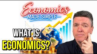 What Is Economics? (Scarcity, Choice & Opportunity Cost Explained)