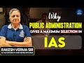 Why Public Administration Is the Top Optional for IAS | Rakesh Verma Sir's Expert Insights
