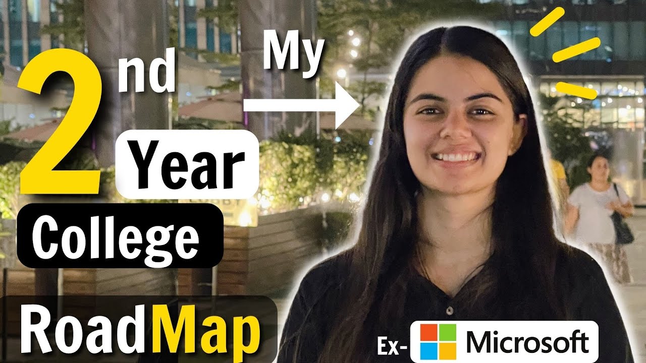 What Should You Do In 2nd Year Of College 2nd Year Roadmap YouTube