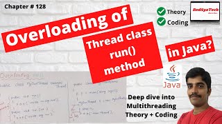 # 128 Overloading of Thread class run() method | java how to overload run() method | Java|RedSysTech