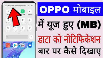 How to show used data (MB) on notification bar in Oppo mobile. Data usage on notification