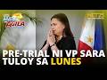 Impeachment pre-trial conference ni VP Sara, tuloy sa Lunes