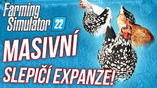MASIVNÍ SLEPIČÍ EXPANZE! | Farming Simulator 22 #29
