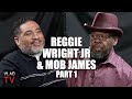 Reggie Wright Jr. &amp; Mob James on Reggie Going Viral for Predicting Federal Raids on Diddy (Part 1)