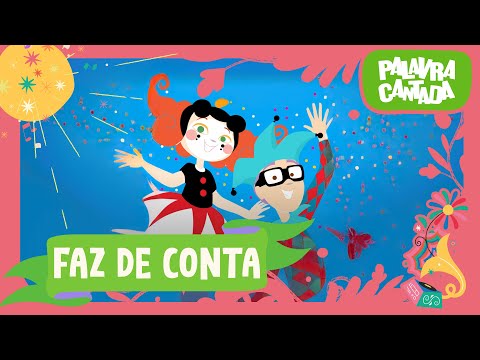 Palavra Cantada | Faz de Conta